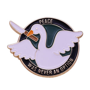 Peace Was Never An Option Funny Goose Meme Pin