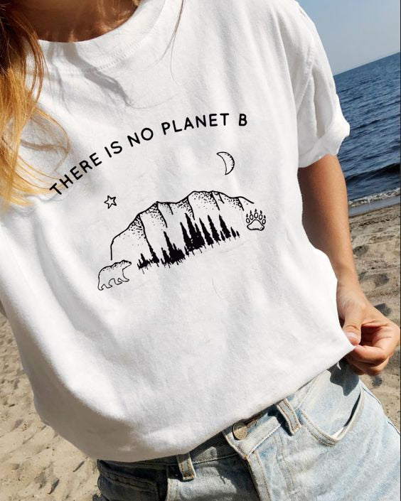 There Is No Planet B Graphic T-Shirt Tee Fashion Clothes Street Style - BernardoModa